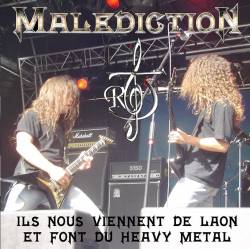 Malediction (FRA-1) : Ils Nous Viennent de Laon et Ils Font du Heavy Metal